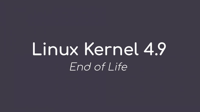 Ядро Linux 4.9 достигло конца срока службы после 6 лет поддержки