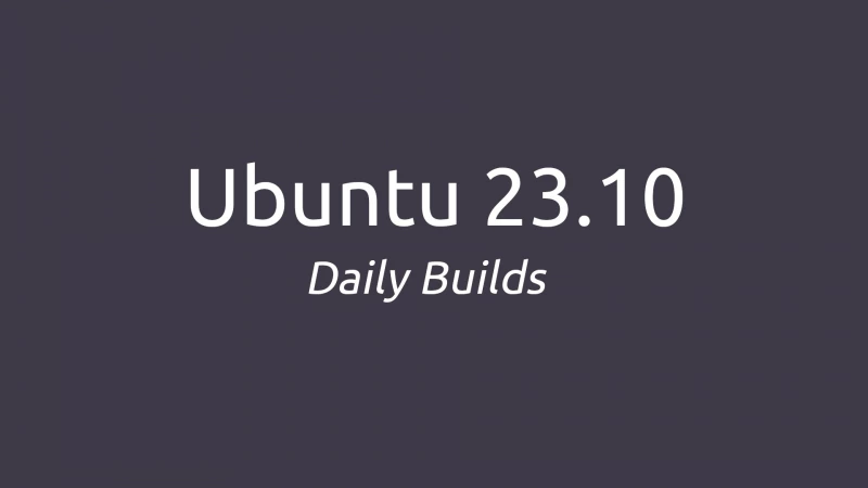 Ubuntu 23.10 Mantic Minotaur Daily Build ISOs теперь доступны для загрузки